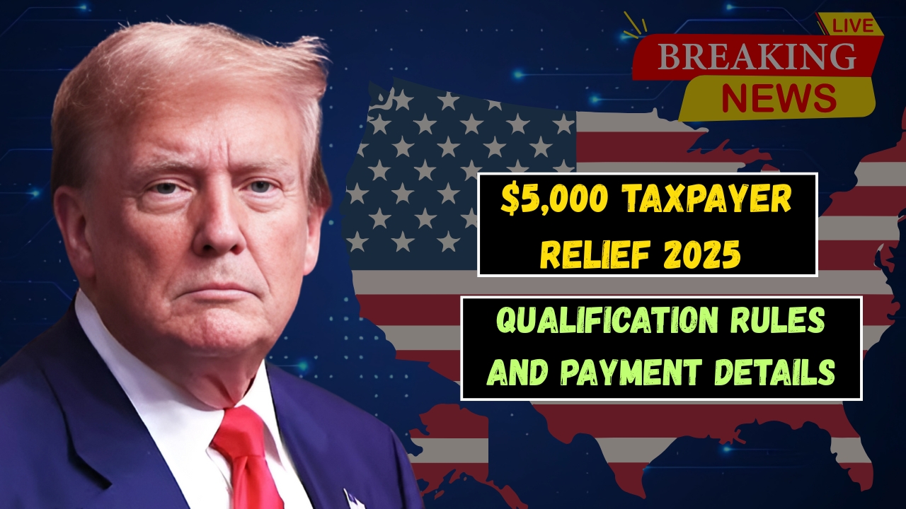 $5,000 Taxpayer Relief 2025